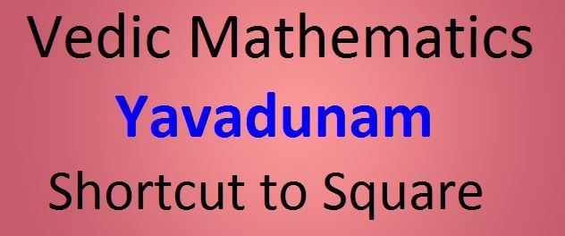 Yavadunam shortcut to square a number